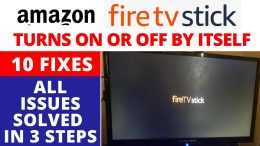 How-to-Fix-Amazon-Fire-Stick-TV-Turning-Off-and-On-by-Itself-Fire-Stick-TV-Keeps-Restarting